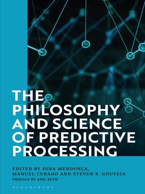 cover image of The Philosophy and Science of Predictive Processing